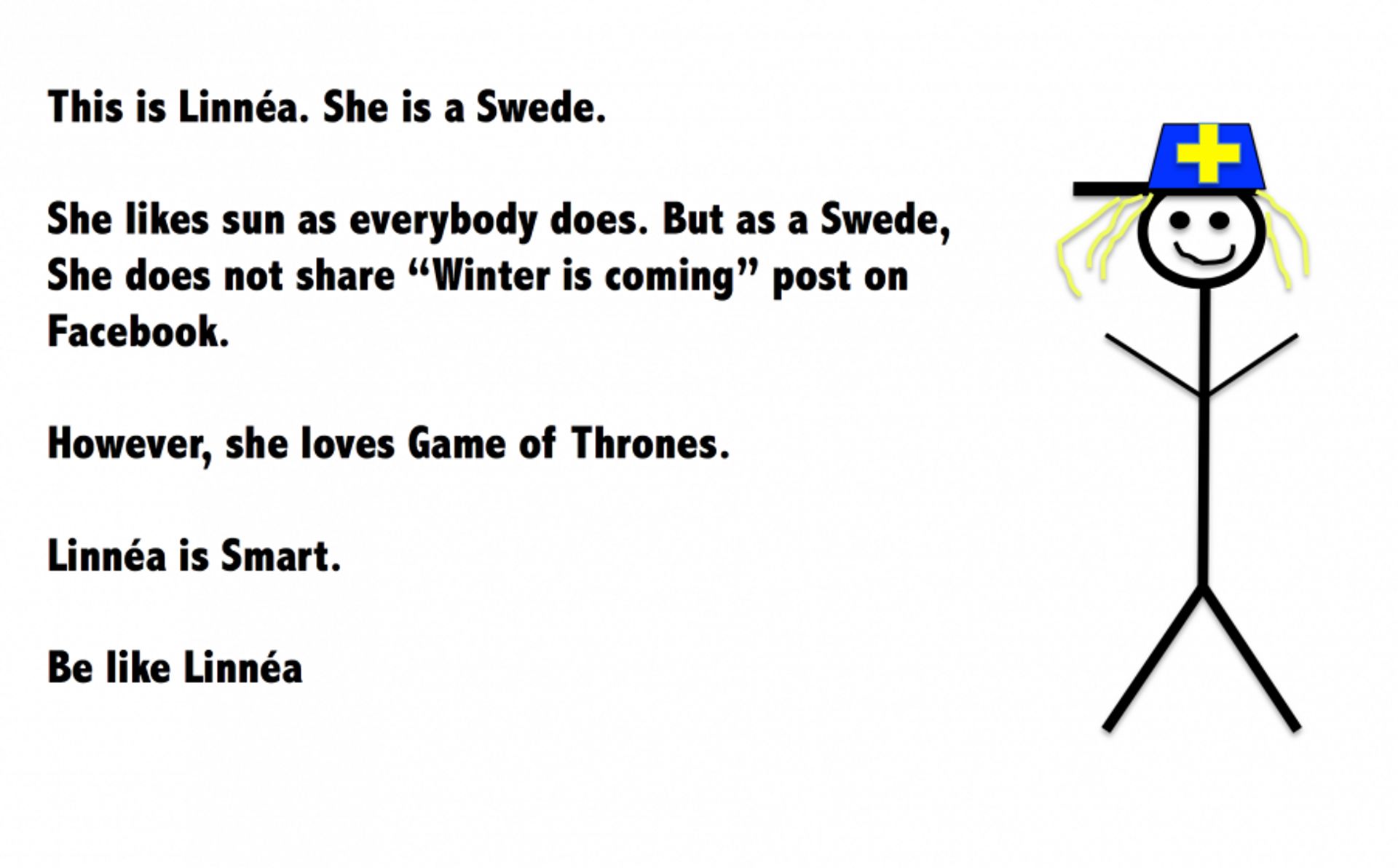 Be like a swede