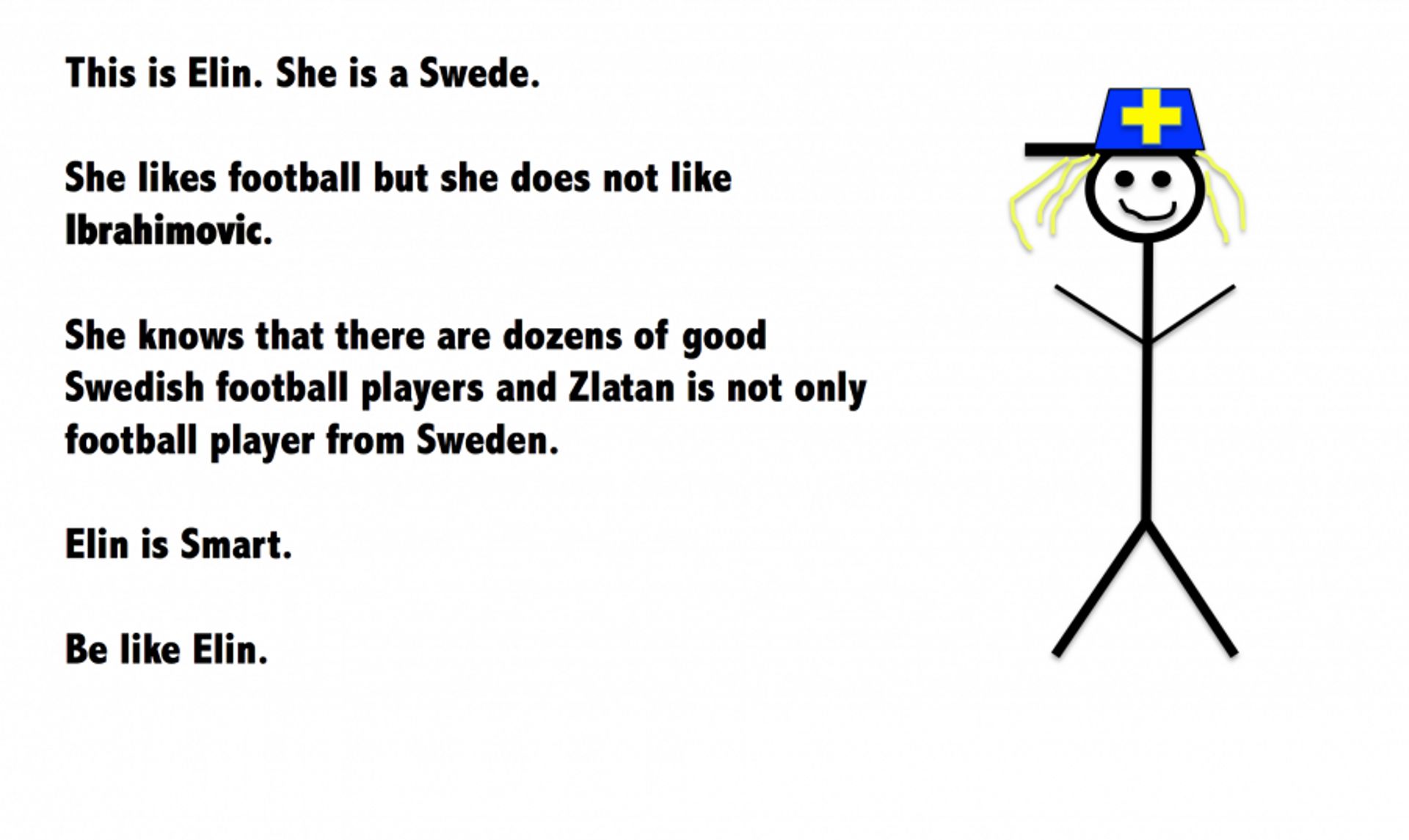 Be like a swede