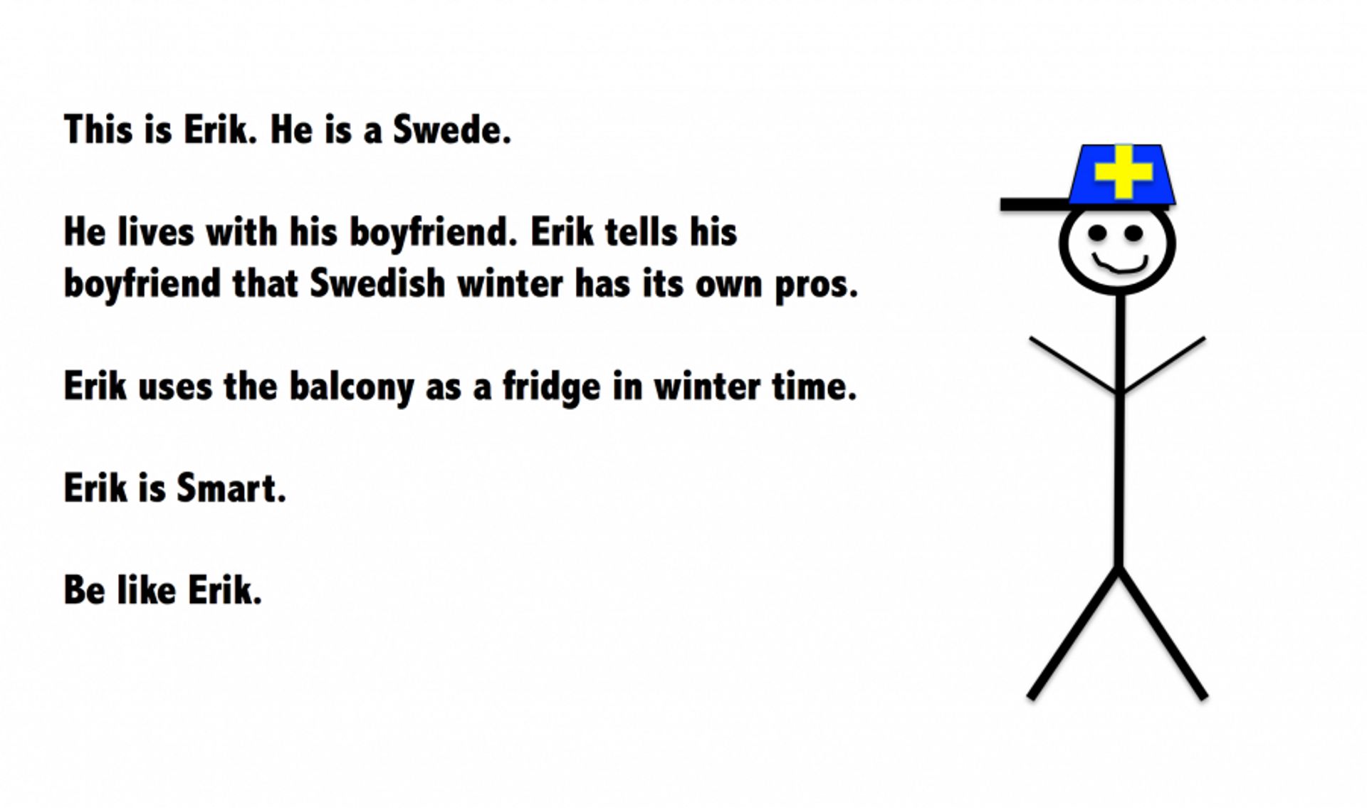 Be like a swede