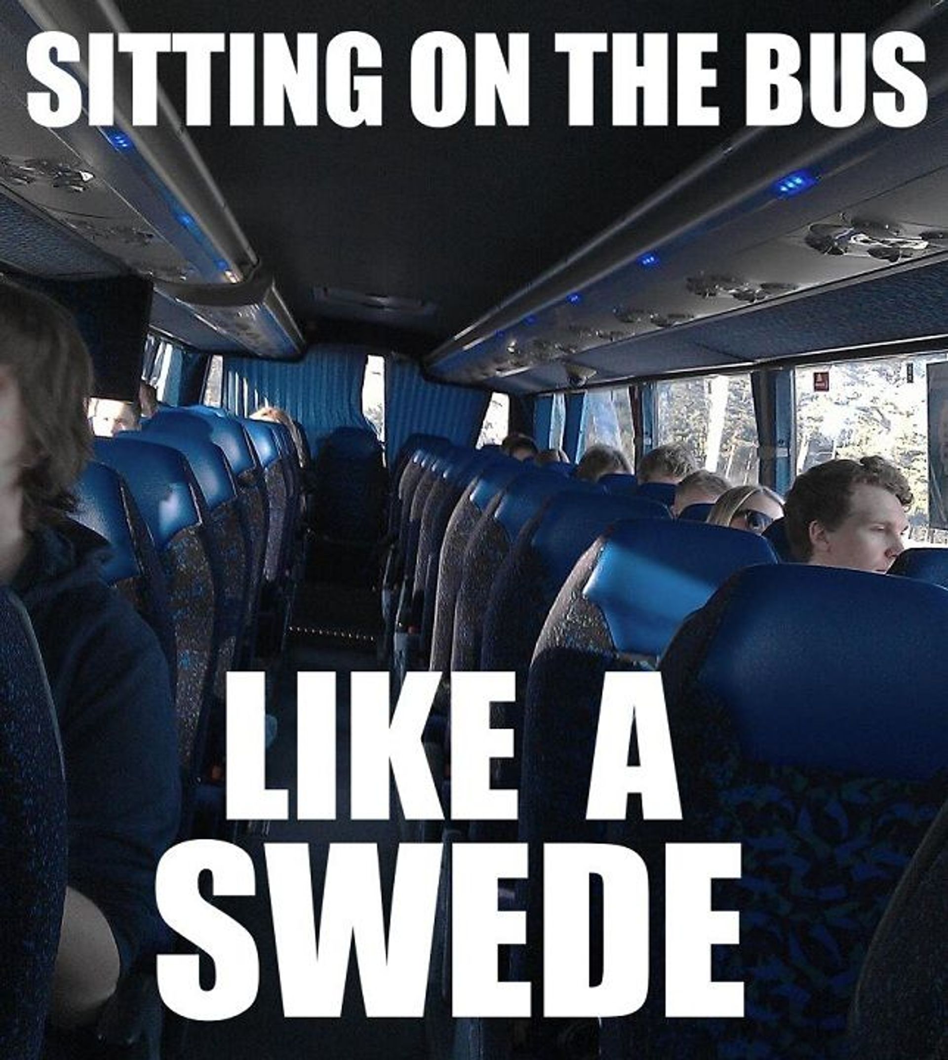 People sitting on a bus. Caption reads, 'Sitting on the bus like a Swede'.