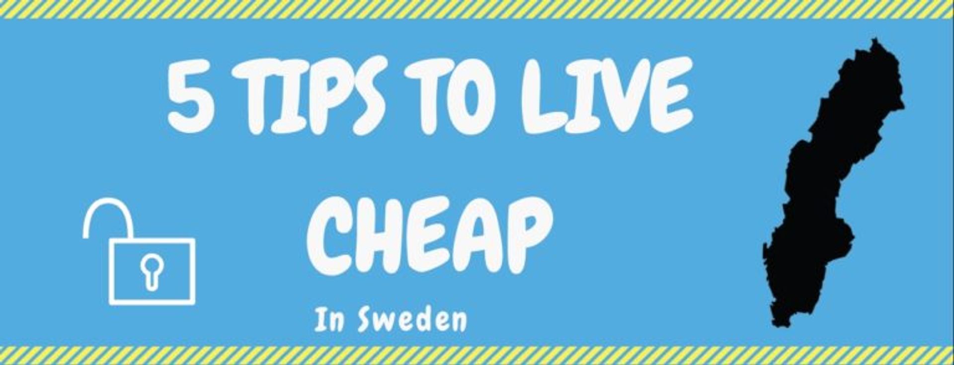 Infographic, text reads '5 tips to live cheap in Sweden'.