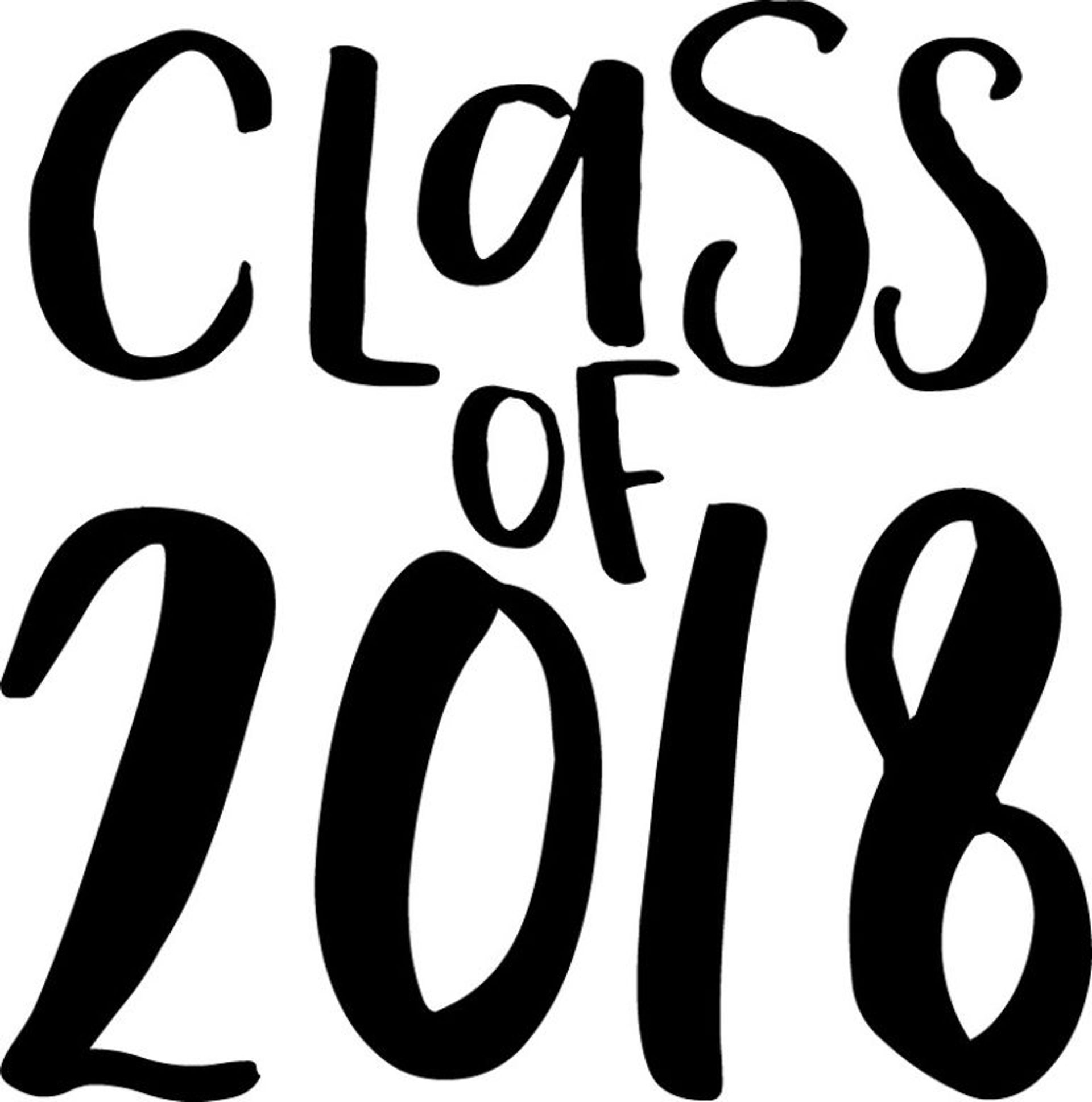 Illustration, text reads 'Class of 2018'.