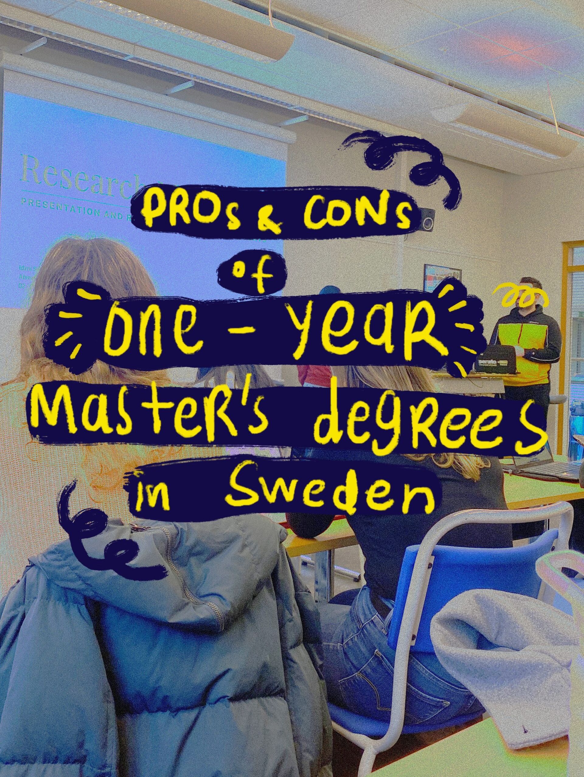 A colorful, edited photo of a classroom setting, captioned 'Pros & Cons of One-Year Master's Degrees in Sweden'.